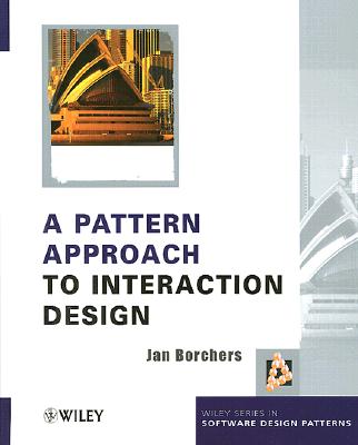 A Pattern Approach to Interaction Design - Borchers, Jan