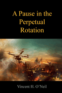 A Pause in the Perpetual Rotation (the Unused Path)