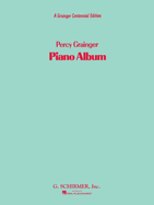 A Percy Grainger Piano Album: Piano Solo