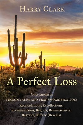 A Perfect Loss - Clark, Harry