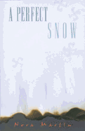 A Perfect Snow
