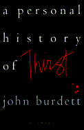 A Personal History of Thirst