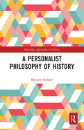 A Personalist Philosophy of History
