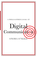 A Philosopher Looks at Digital Communication