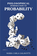 A Philosophical Introduction to Probability: Volume 167