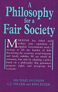 A Philosophy for a Fair Society