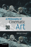A Philosophy of Cinematic Art