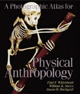 A Photographic Atlas for Physical Anthropology