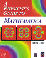 A Physicist's Guide to Mathematica