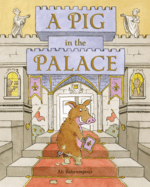 A Pig in the Palace