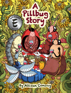 A Pillbug Story