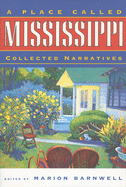 A Place Called Mississippi: Collected Narratives