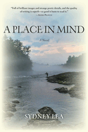A Place in Mind: A Novel