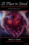 A Place to Stand: Essays for Educators in Troubled Times