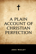 A Plain Account of Christian Perfection