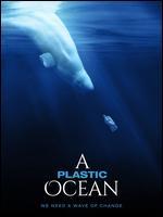 A Plastic Ocean