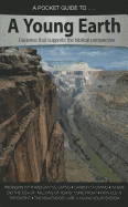 A Pocket Guide to a Young Earth
