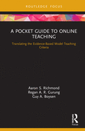 A Pocket Guide to Online Teaching: Translating the Evidence-Based Model Teaching Criteria