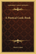 A Poetical Cook-Book