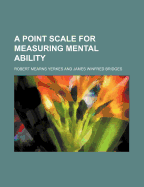 A Point Scale for Measuring Mental Ability