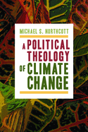 A Political Theology of Climate Change