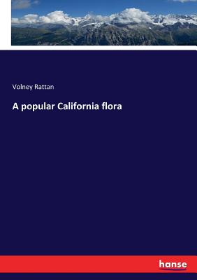 A popular California flora - Rattan, Volney