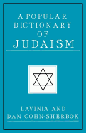 A Popular Dictionary of Judaism