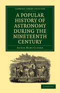 A popular history of astronomy during the nineteenth century