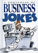 A Portfolio of Business Jokes
