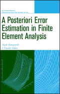 A Posteriori Error Estimation in Finite Element Analysis