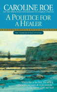 A Poultice for a Healer: 6 - Roe, Caroline