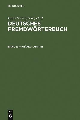 a-Pr?fix - Antike - Strau?, Gerhard (Editor), and Donalies, Elke (Editor), and K?mper-Jensen, Heidrun (Editor)