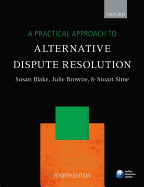 A Practical Approach to Alternative Dispute Resolution