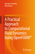 A Practical Approach to Computational Fluid Dynamics Using OpenFOAM�
