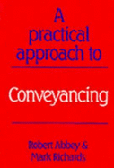 A Practical Approach to Conveyancing