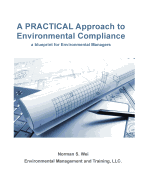 A Practical Approach to Environmental Compliance: A Blueprint for Environmental Managers