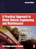 A Practical Approach to Motor Vehicle Engineering and Maintenance