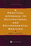 A Practical Approach to Occupational and Environmental Medicine