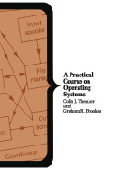A Practical Course on Operating Systems