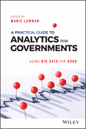 A Practical Guide to Analytics for Governments