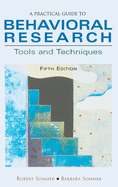 A Practical Guide to Behavioral Research: Tools and Techniques