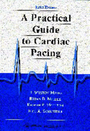 A Practical Guide to Cardiac Pacing