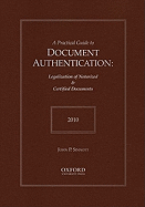 A Practical Guide to Document Authentication: Legalization of Notarized & Certified Documents