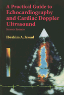 A Practical Guide to Echocardiography and Cardiac Doppler Ultrasound