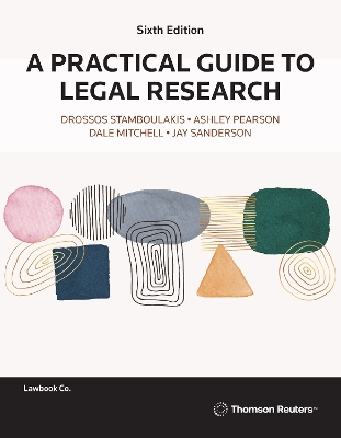 A Practical Guide to Legal Research - Pearson, Ashley, and Mitchell, Dale, and Stamboulakis, Drossos