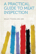 A Practical Guide to Meat Inspection