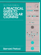 A practical guide to molecular cloning