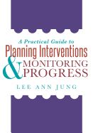 A Practical Guide to Planning Interventions and Monitoring Progress