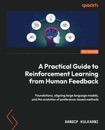 A Practical Guide to Reinforcement Learning from Human Feedback: Foundations, aligning large language models, and the evolution of preference-based methods