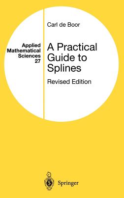 A Practical Guide to Splines - Boor, Carl de